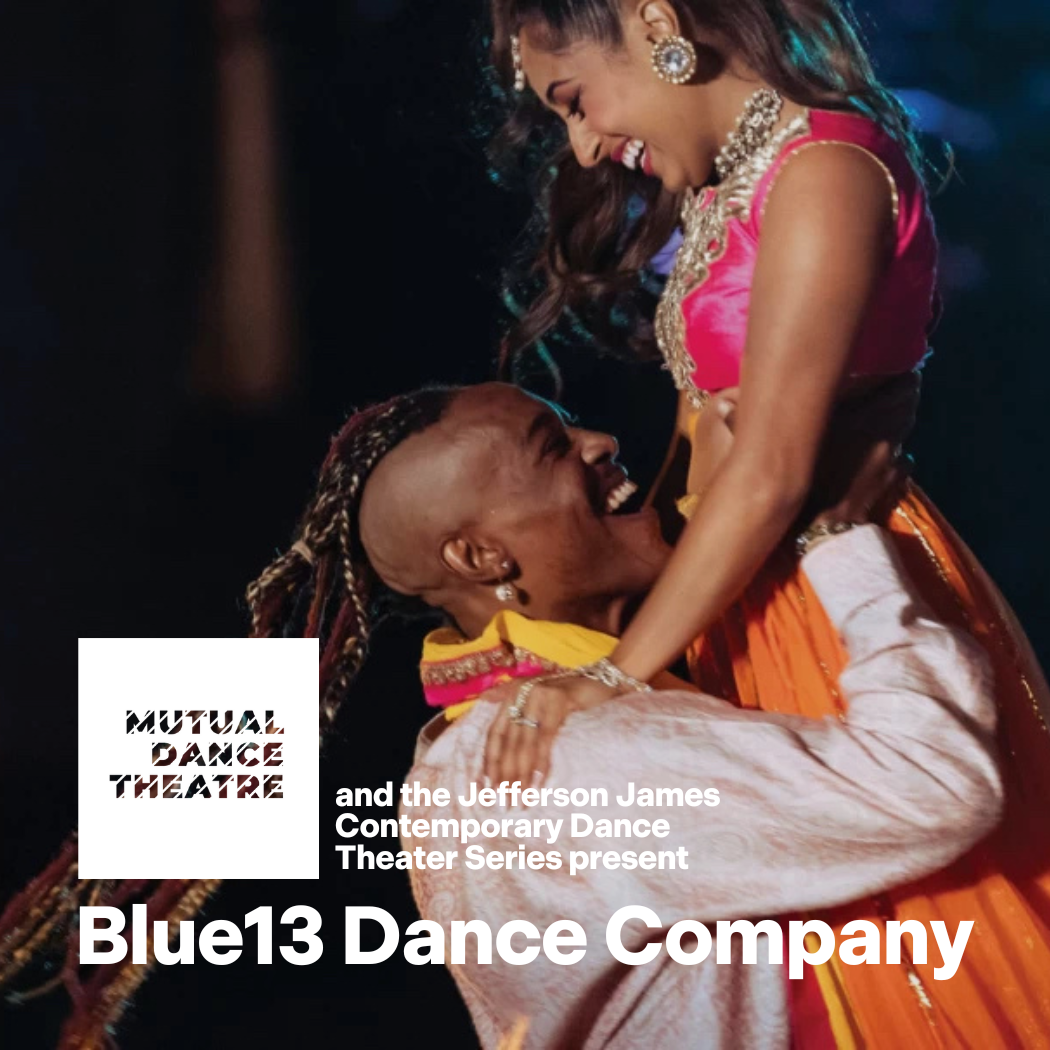 More Info for MUTUAL DANCE THEATRE PRESENTS BLUE13 DANCE COMPANY