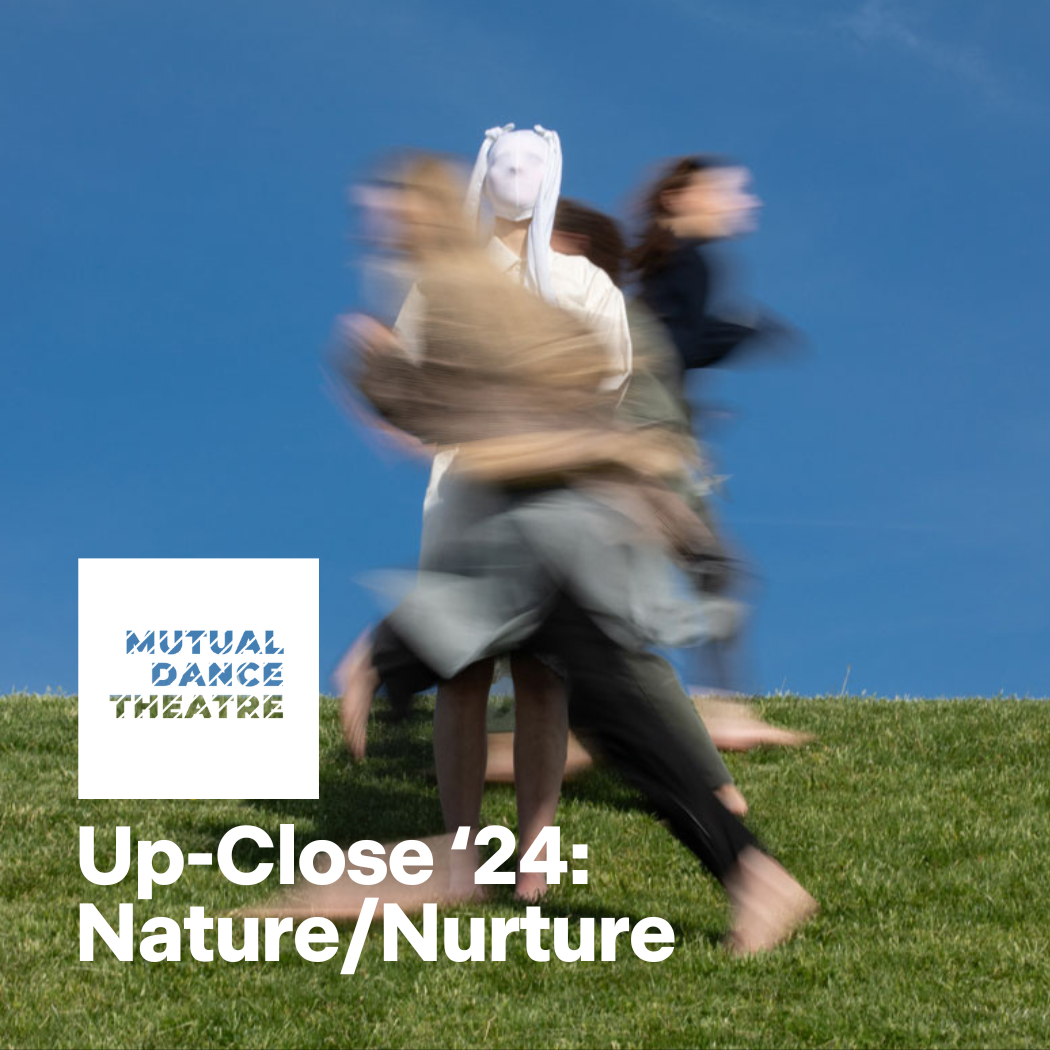 More Info for MUTUAL DANCE THEATRE PRESENTS UP-CLOSE SERIES