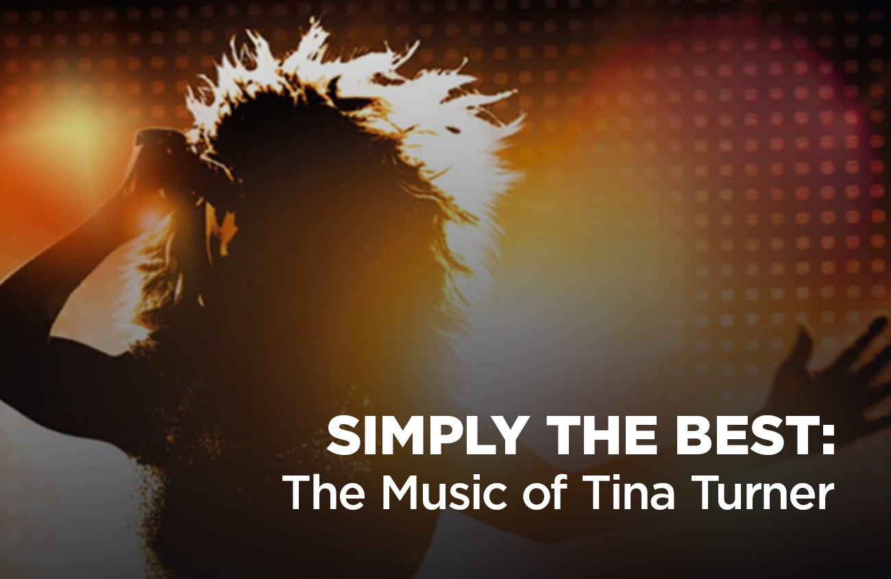 Simply The Best: The Music of Tina Turner