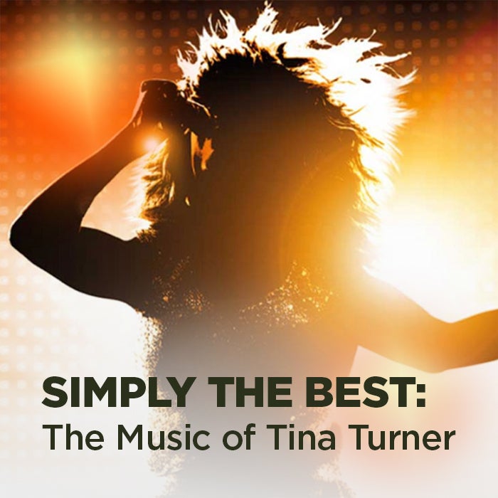 More Info for Simply The Best: The Music of Tina Turner