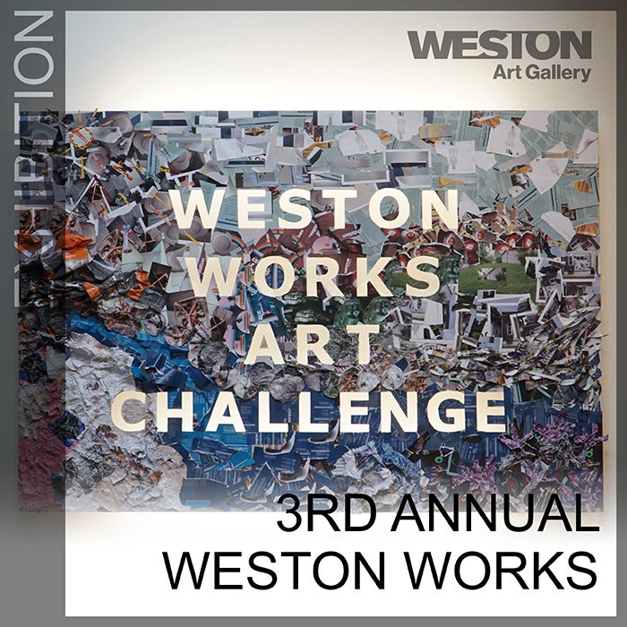 More Info for 3rd Annual Weston Works Art Challenge